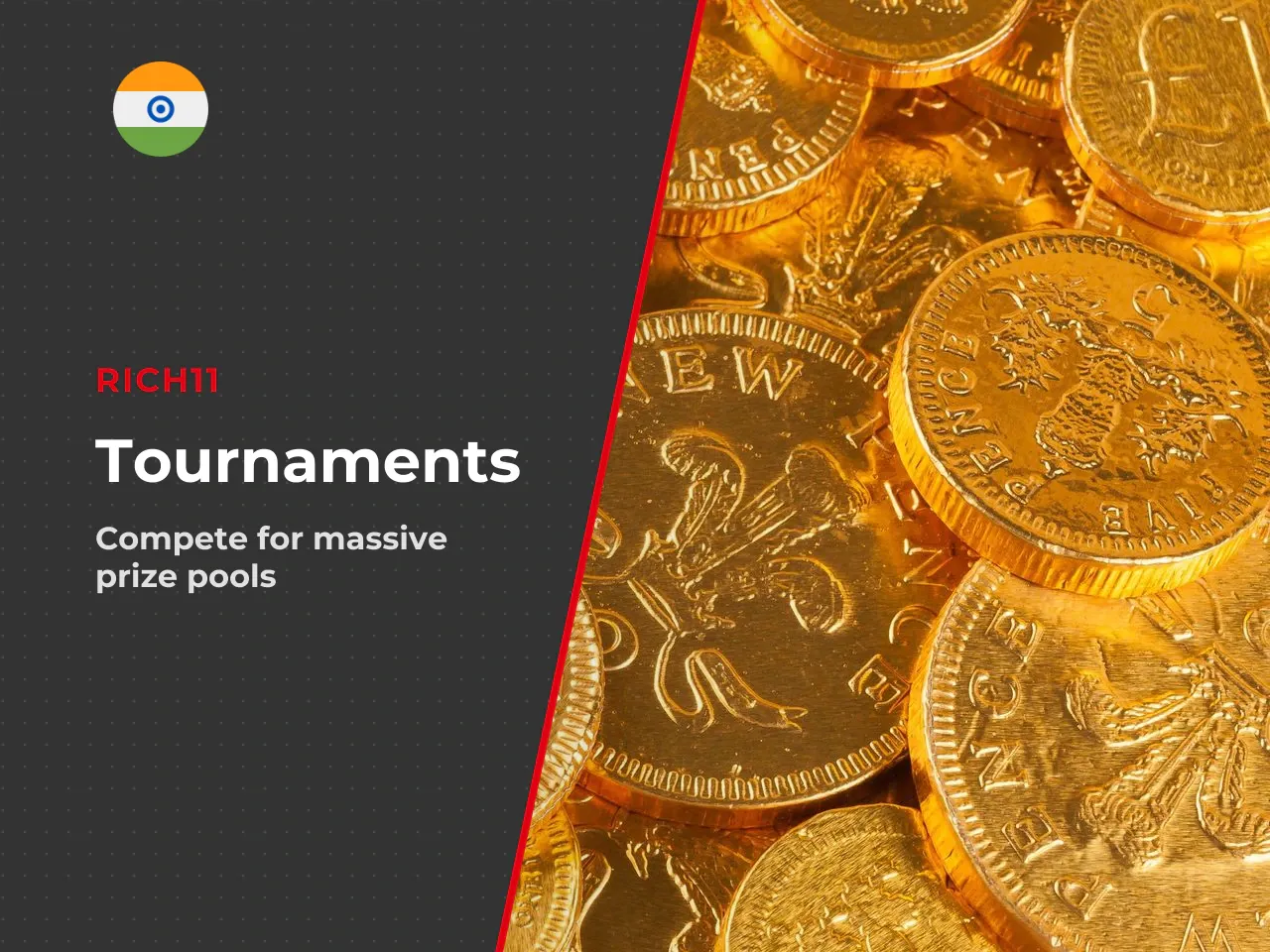 Tournaments. Rich11 runs regular tournaments with